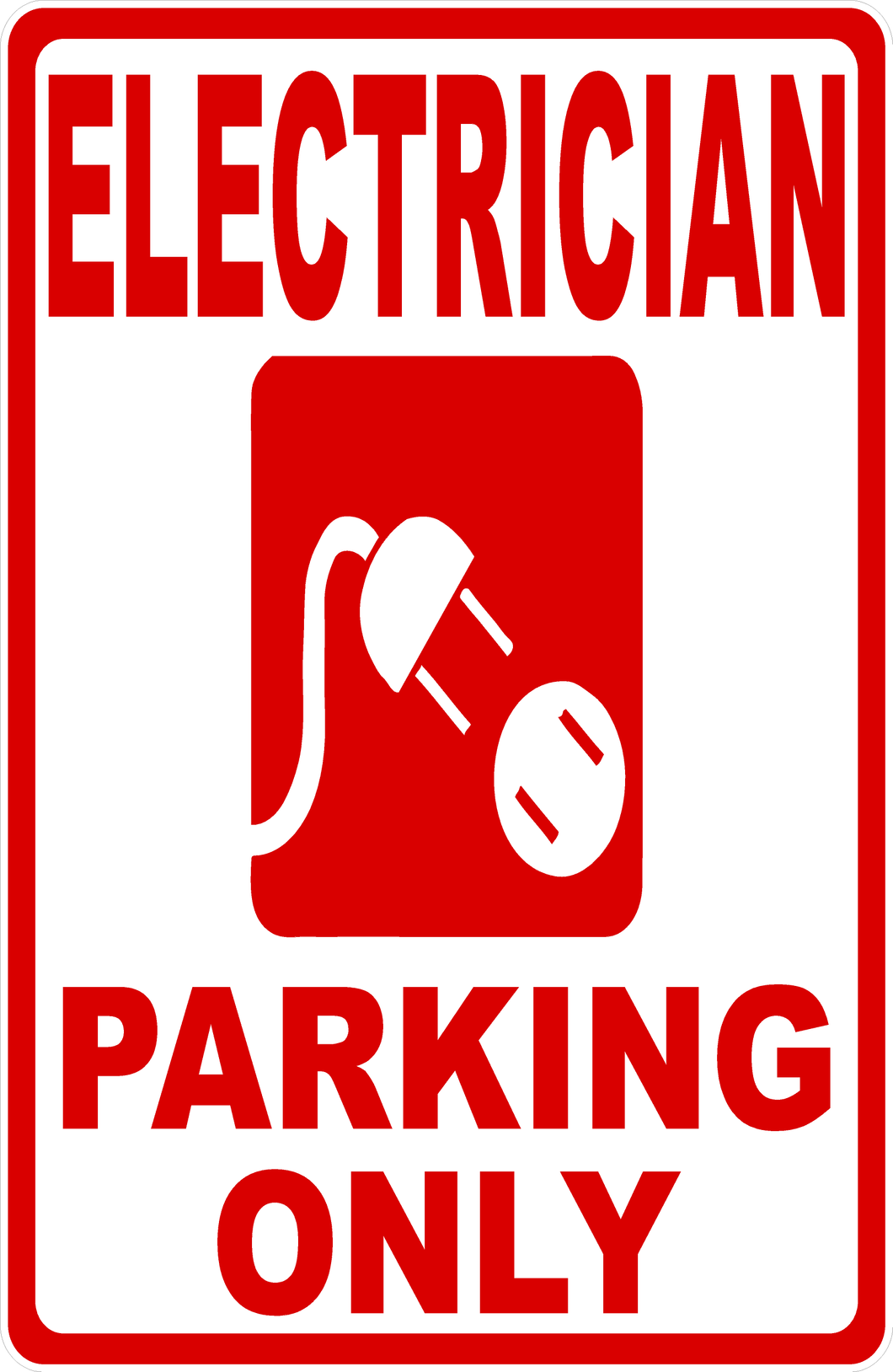 Electrician Parking Only Sign