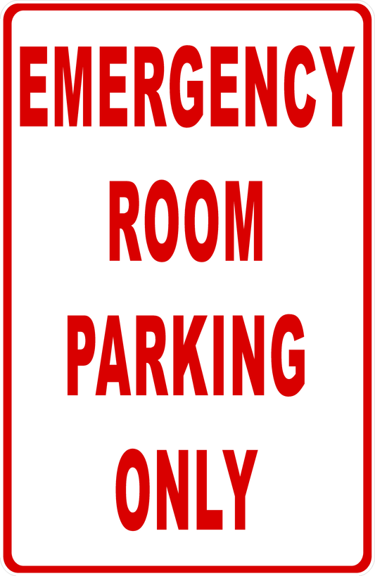 Emergency Room Parking Only Sign