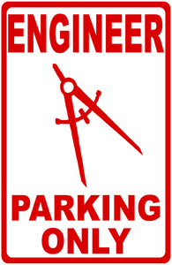 Engineer Parking Sign