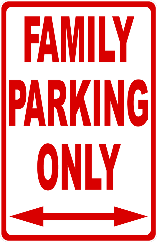 Family Parking Only Sign