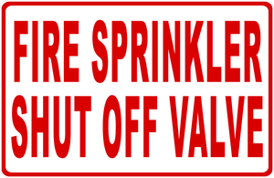 Fire Sprinkler Shut Off Valve Sign
