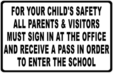 For Your Child's Safety All Parents Must Sign In Sign