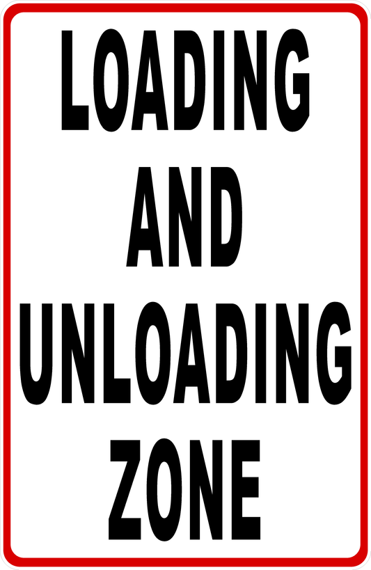 Loading And Unloading Zone Sign