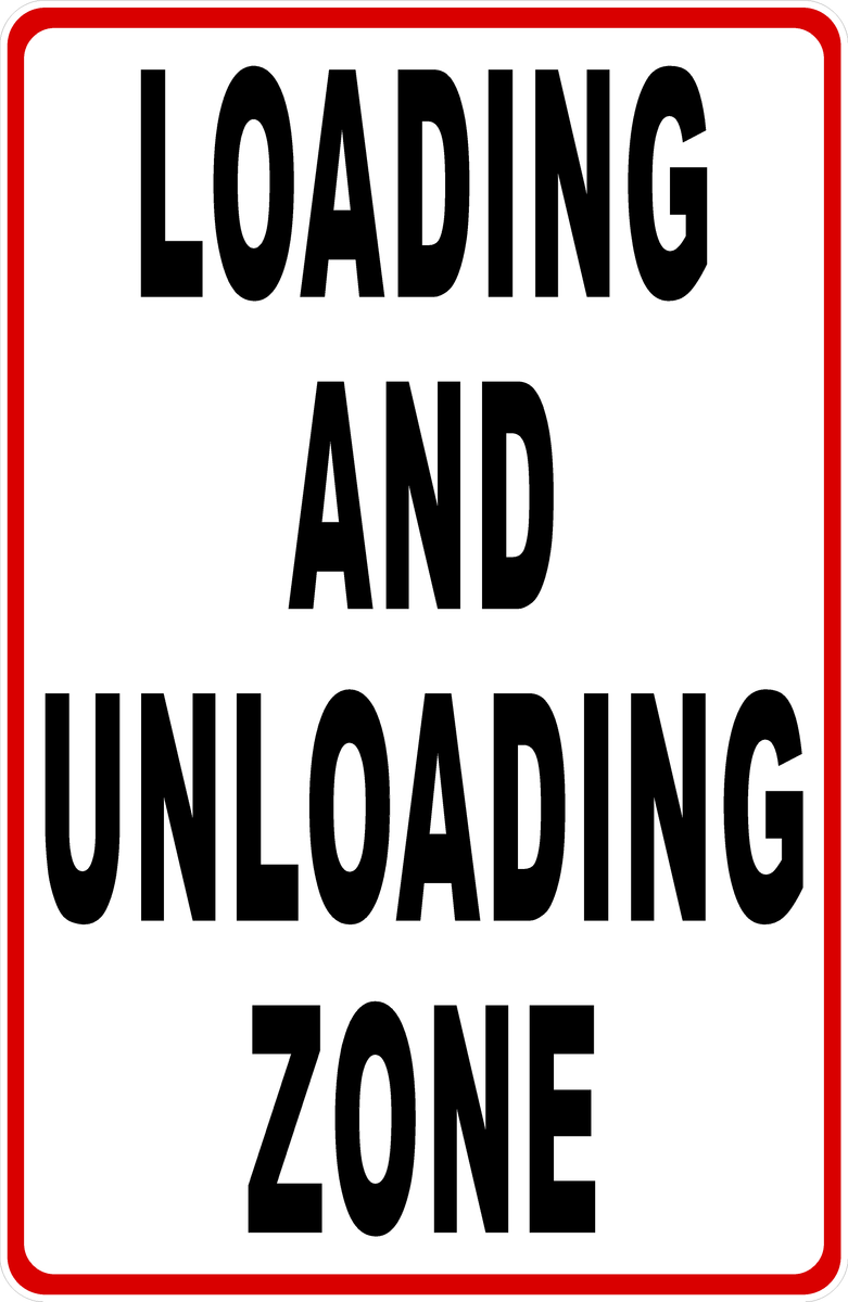 Loading And Unloading Zone Sign – Signs by SalaGraphics