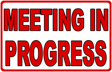 Meeting In Progress Sign