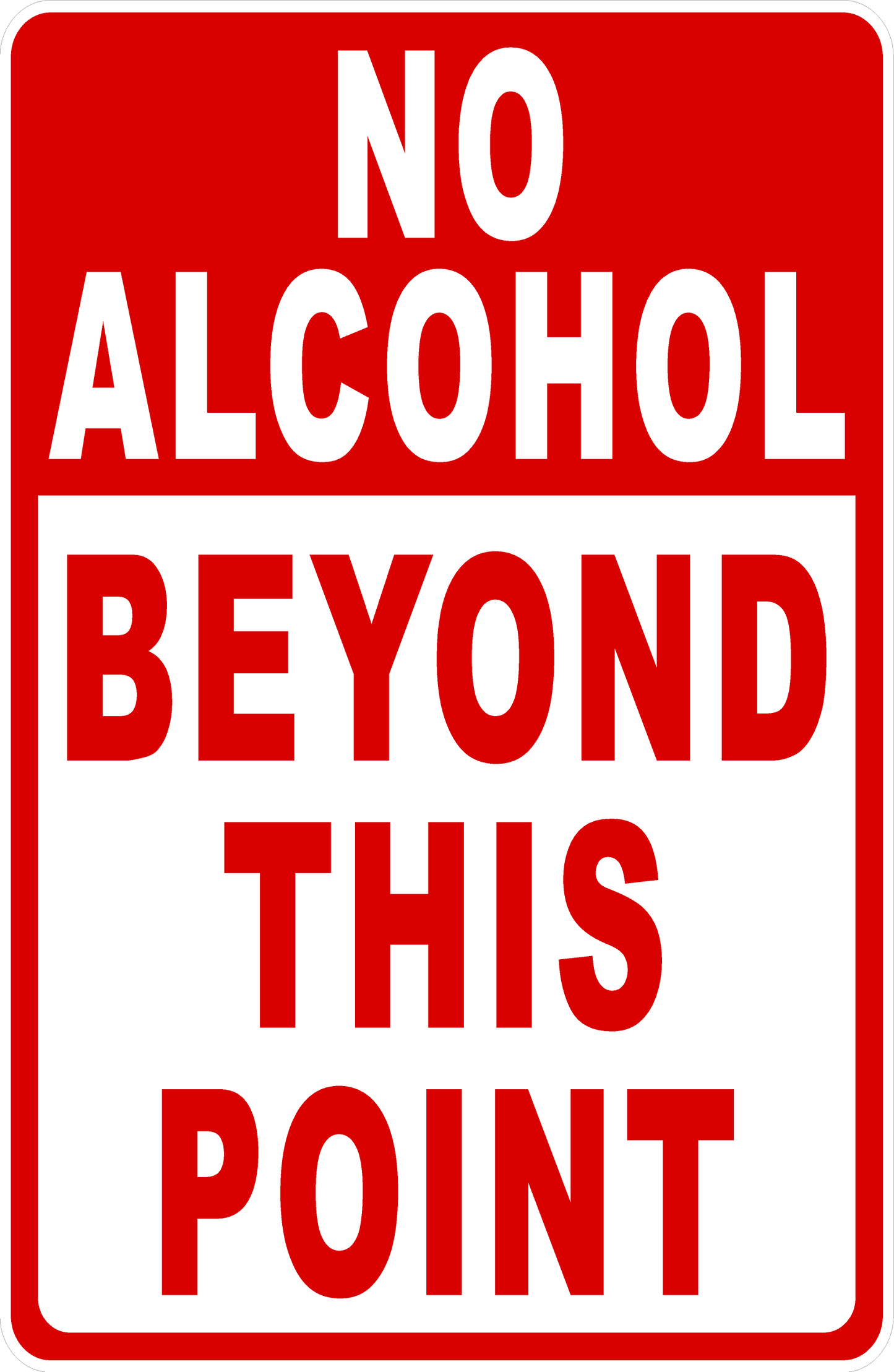 No Alcohol Beyond this Point Sign