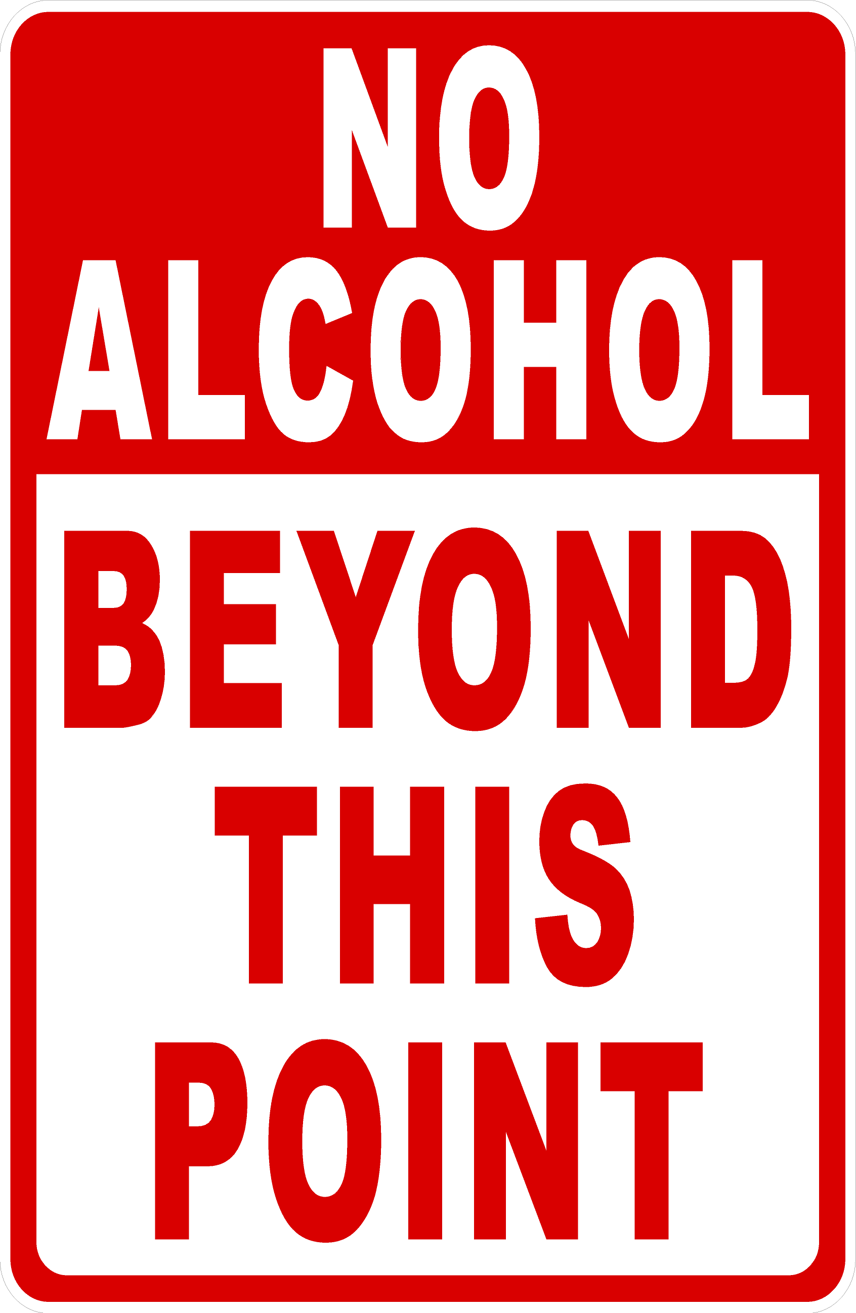 No Alcohol Beyond this Point Sign