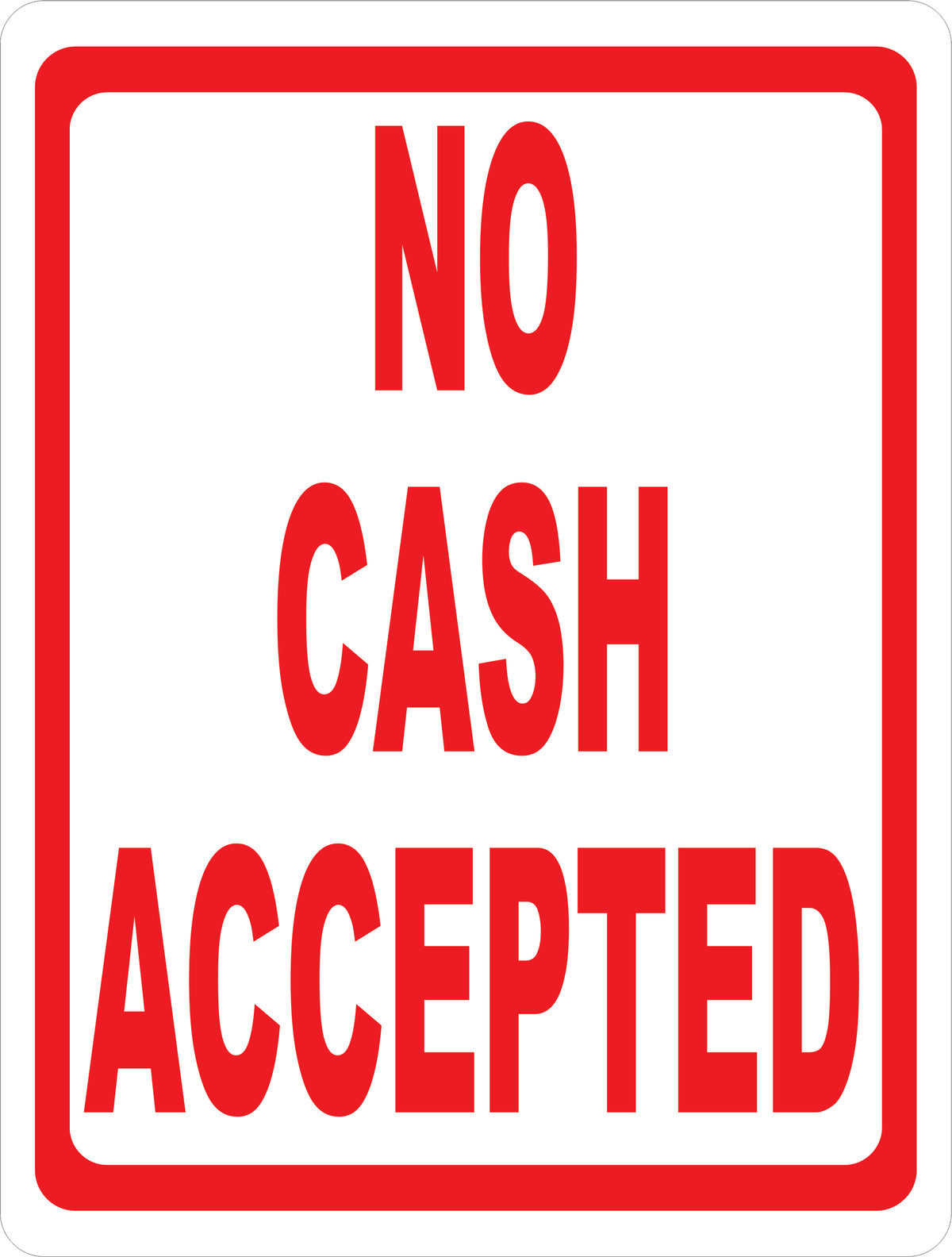 No Cash Accepted Sign – signs by salagraphics