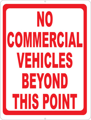 No Commercial Vehicles Beyond this Point Sign