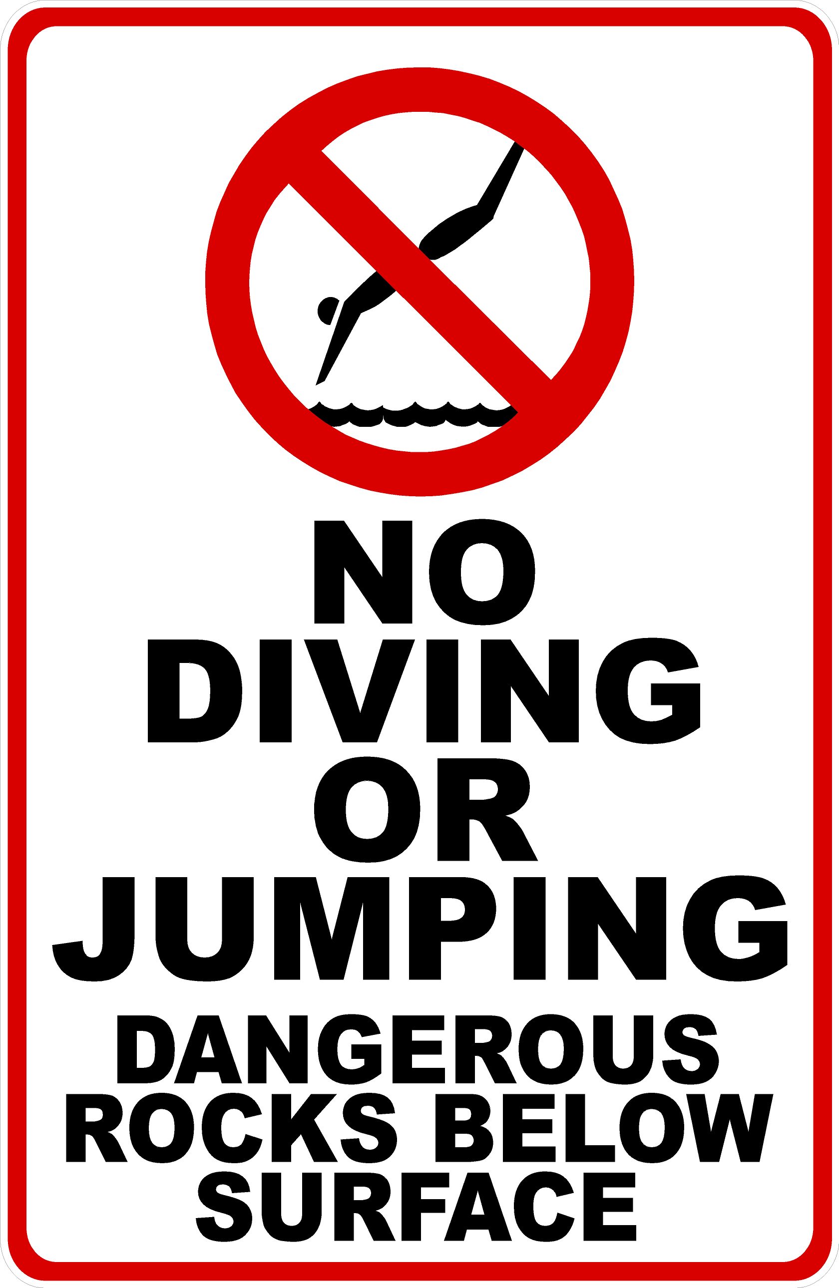 No Diving or Jumping Dangerous Rocks Below Surface Sign