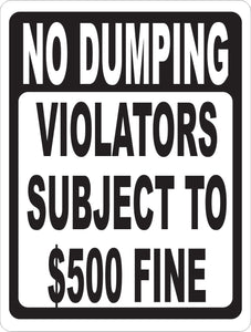 No Dumping Violators Subject to $500 Fine Sign