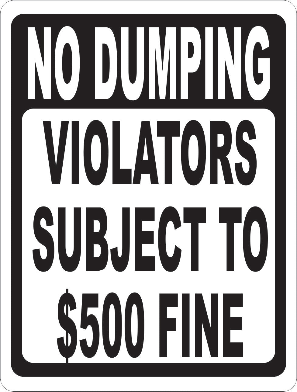 No Dumping Violators Subject to $500 Fine Sign