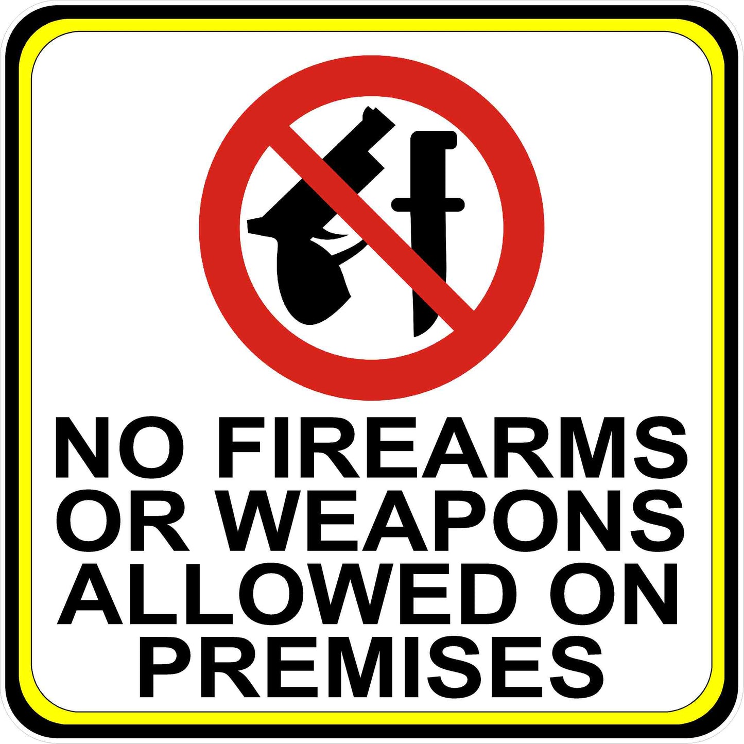 No Firearms or Weapons Allowed on Premises Decal. Multi-Pack