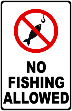 No Fishing Allowed Sign