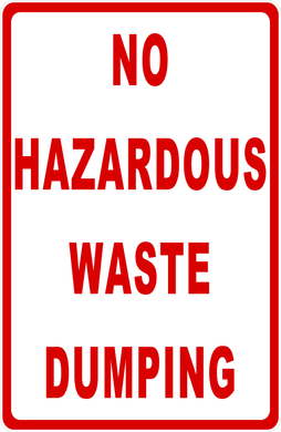 No Hazardous Waste Dumping Sign