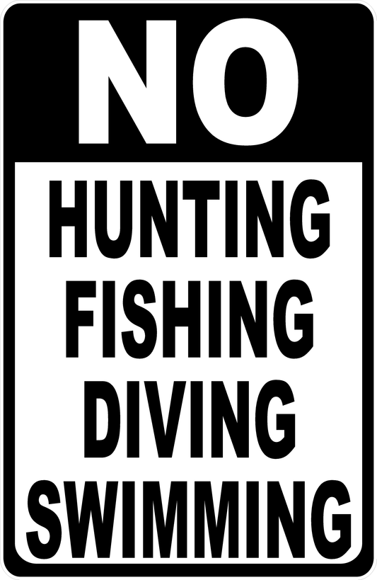 No Hunting Fishing Diving Swimming Sign