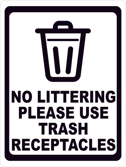 No Littering Please Use Trash Receptacles Sign