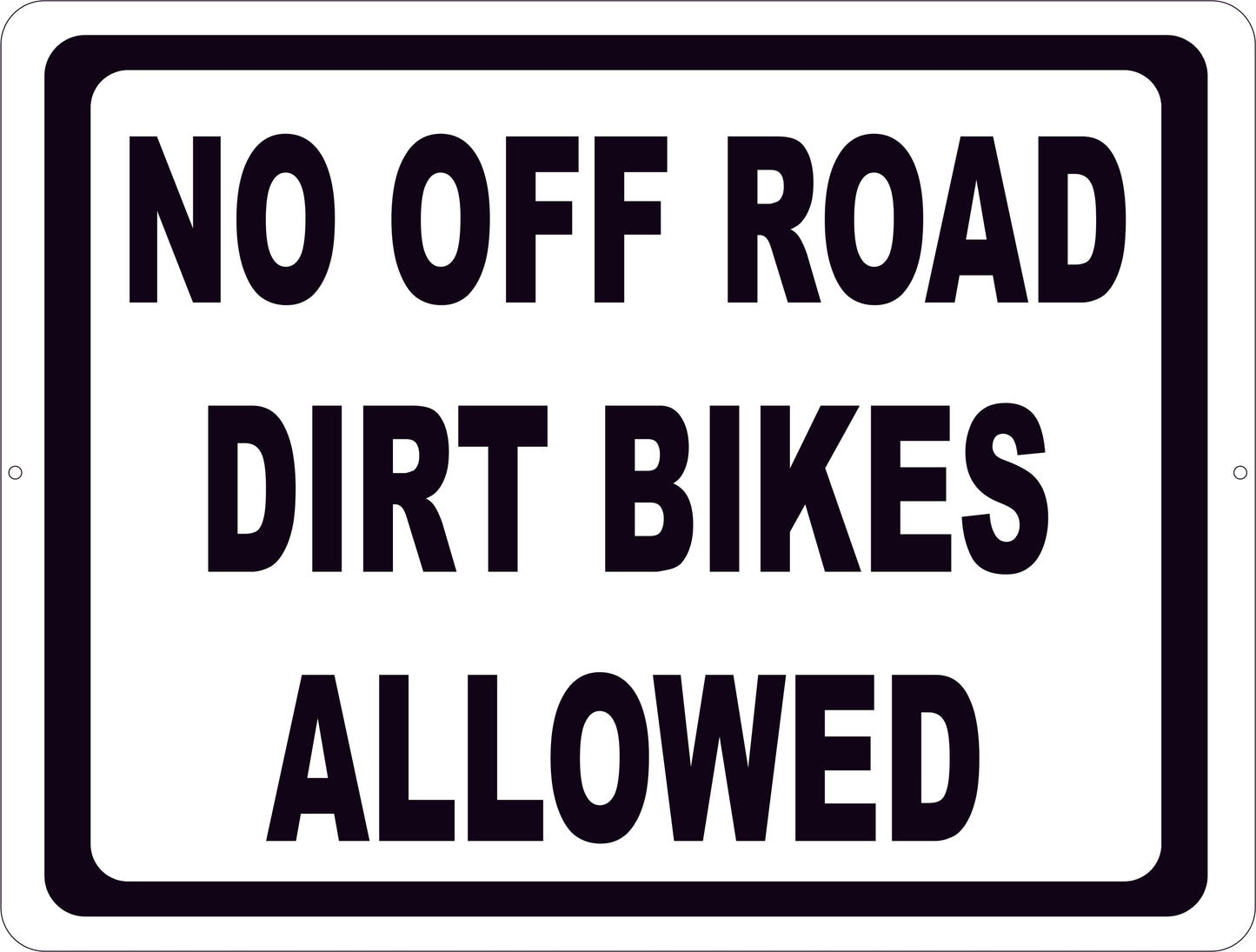 No Off Road Dirt Bikes Allowed Sign
