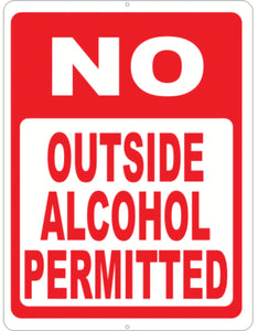 No Outside Alcohol Permitted Sign