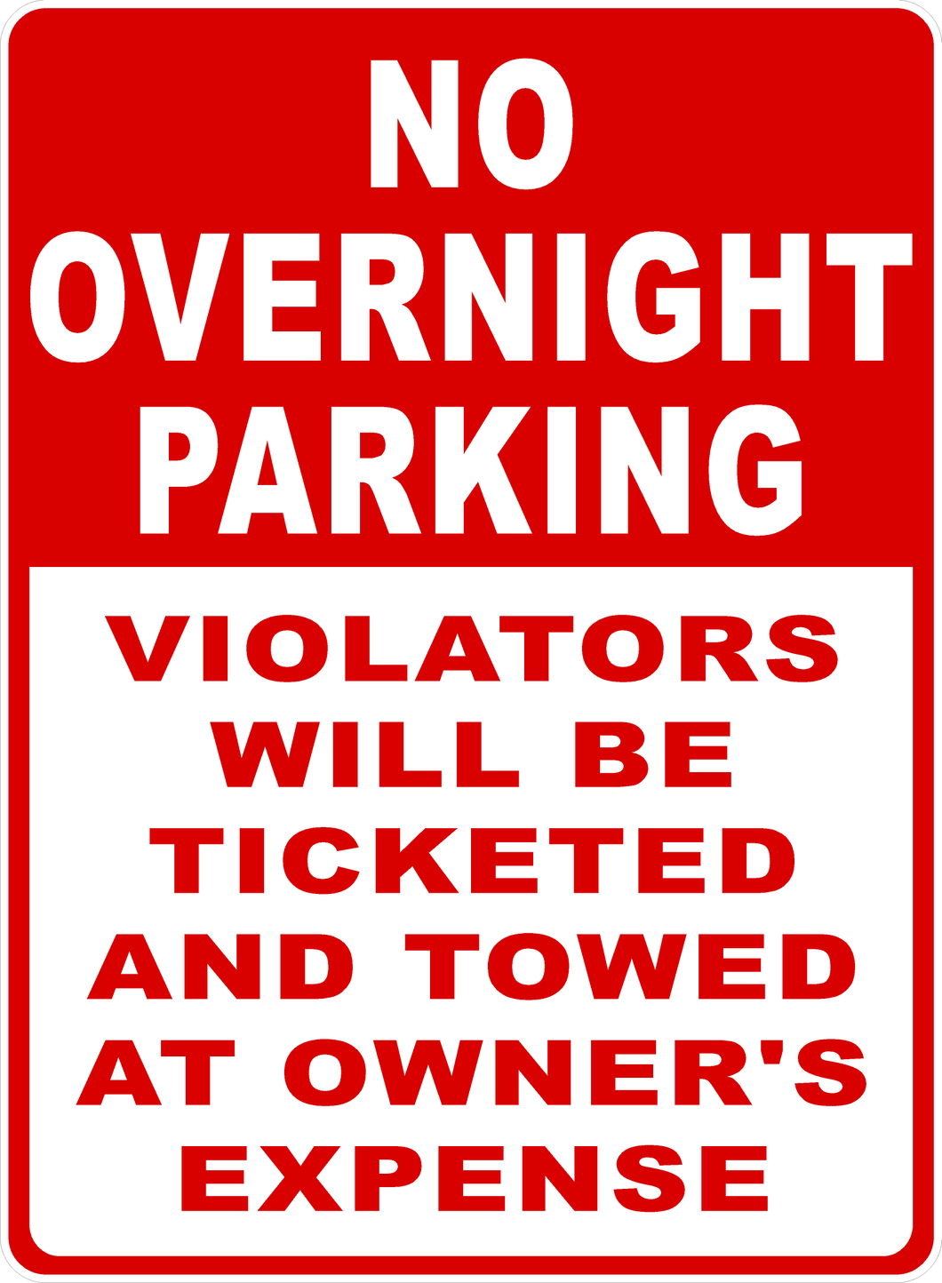 No Overnight Parking Violators Will Be Ticketed And Towed Sign