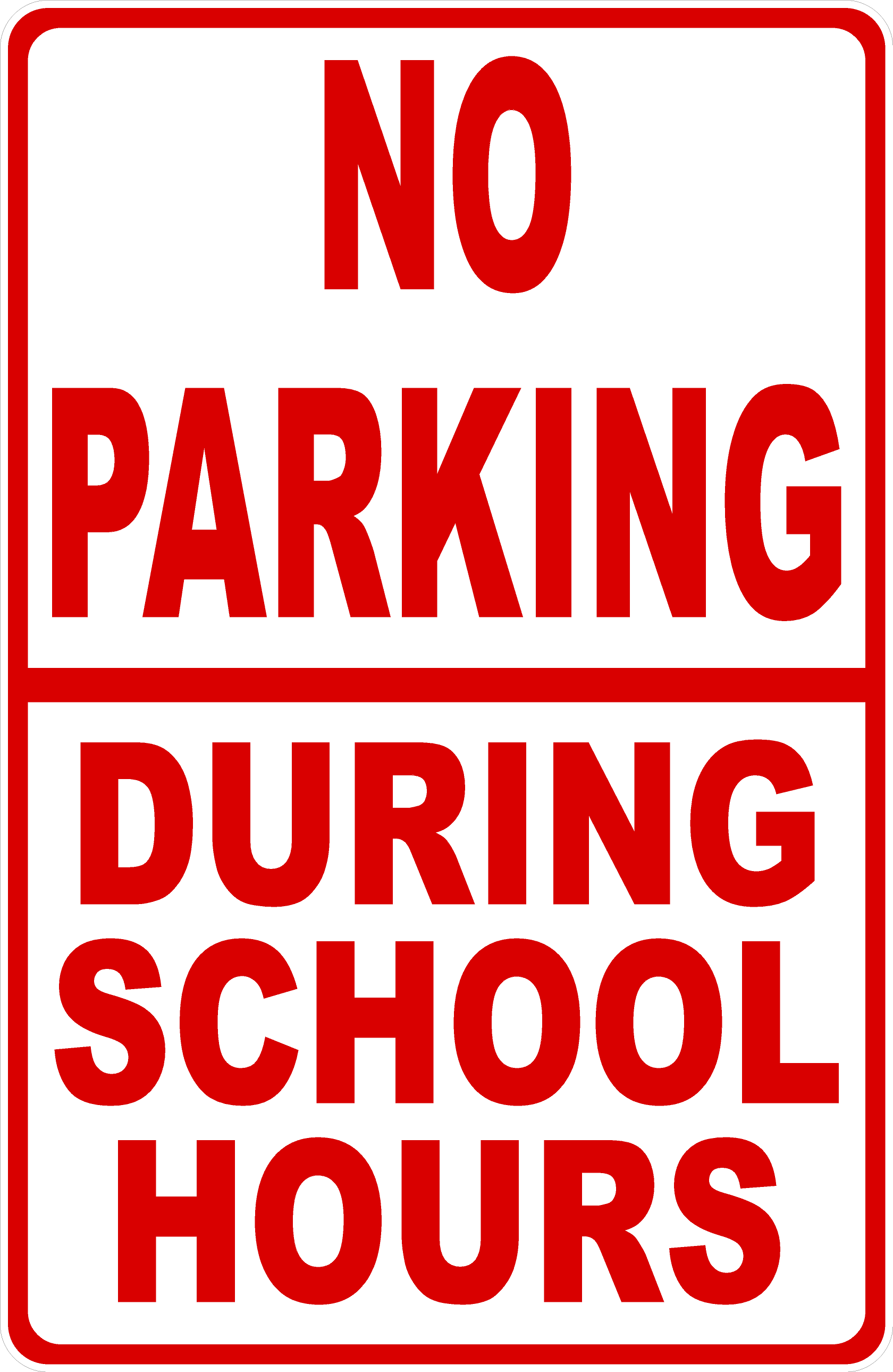 No Parking During School Hours Sign