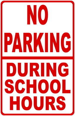 No Parking During School Hours Sign