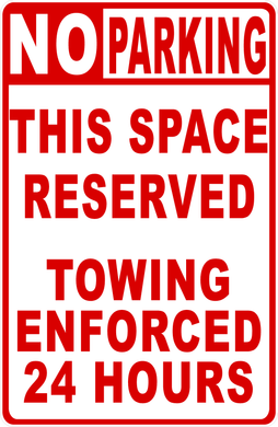 No Parking This Space Reserved Towing Enforced Sign