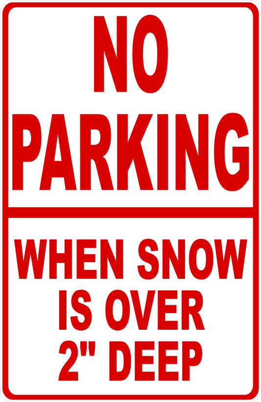 No Parking When Snow Is Over 2" Deep Sign