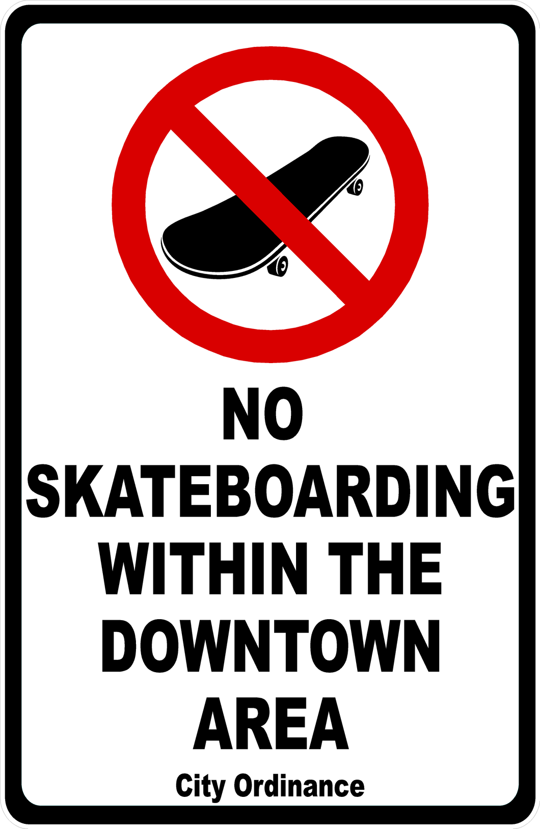 No Skateboarding Within The Downtown Area Sign