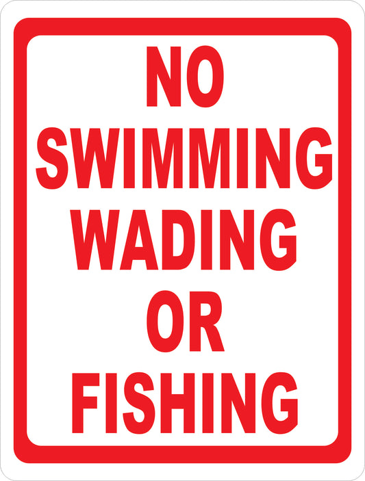 No Swimming Wading or Fishing Sign.