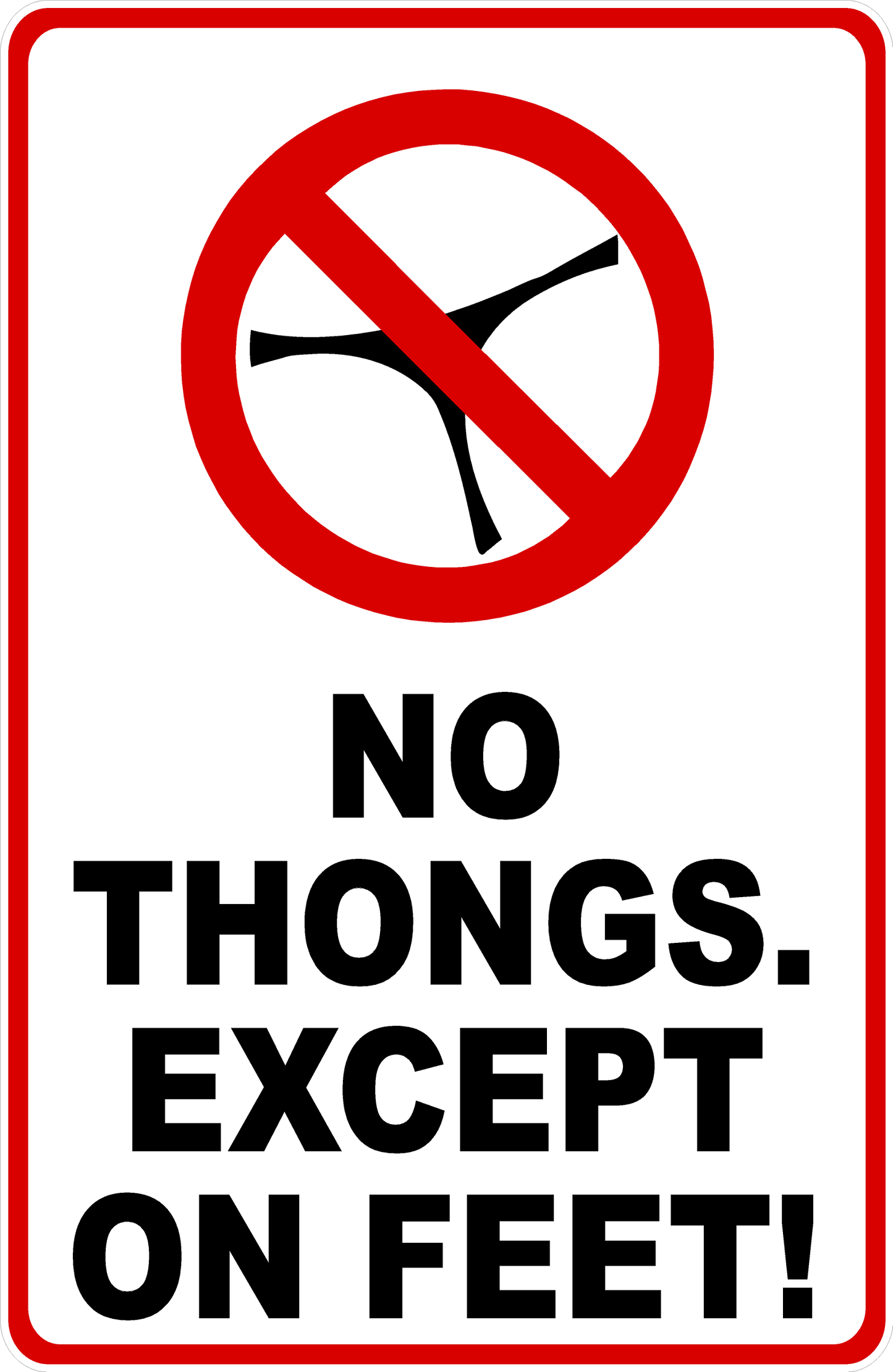 No Thongs Except On Feet Sign