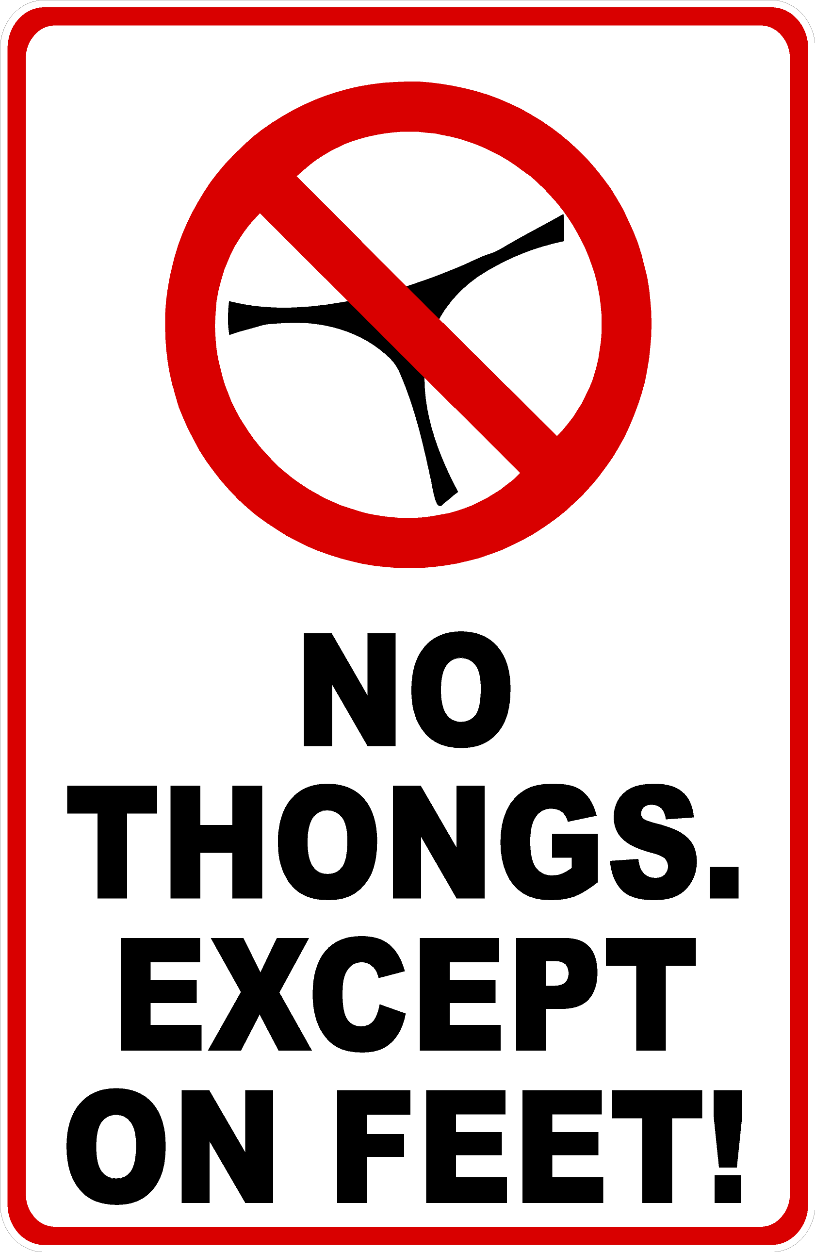 No Thongs Except On Feet Sign