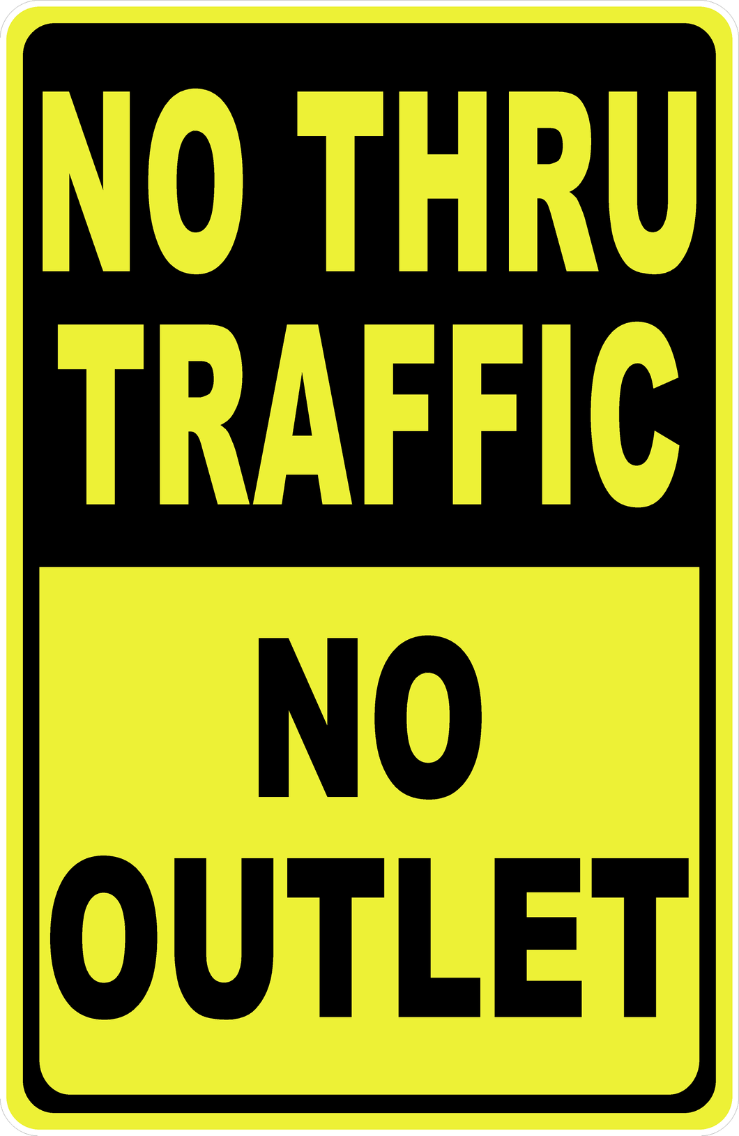 Np Thru Traffic No Outlet Aluminum Sign