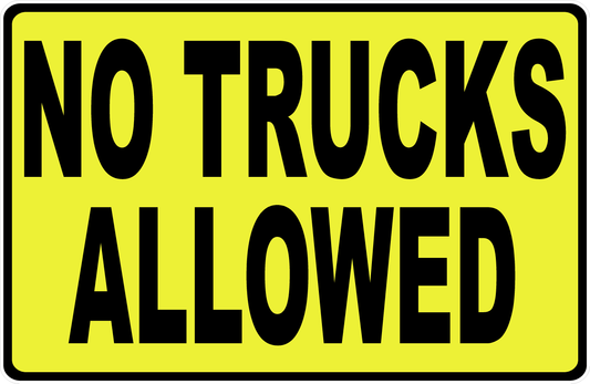 No Trucks Allowed Sign