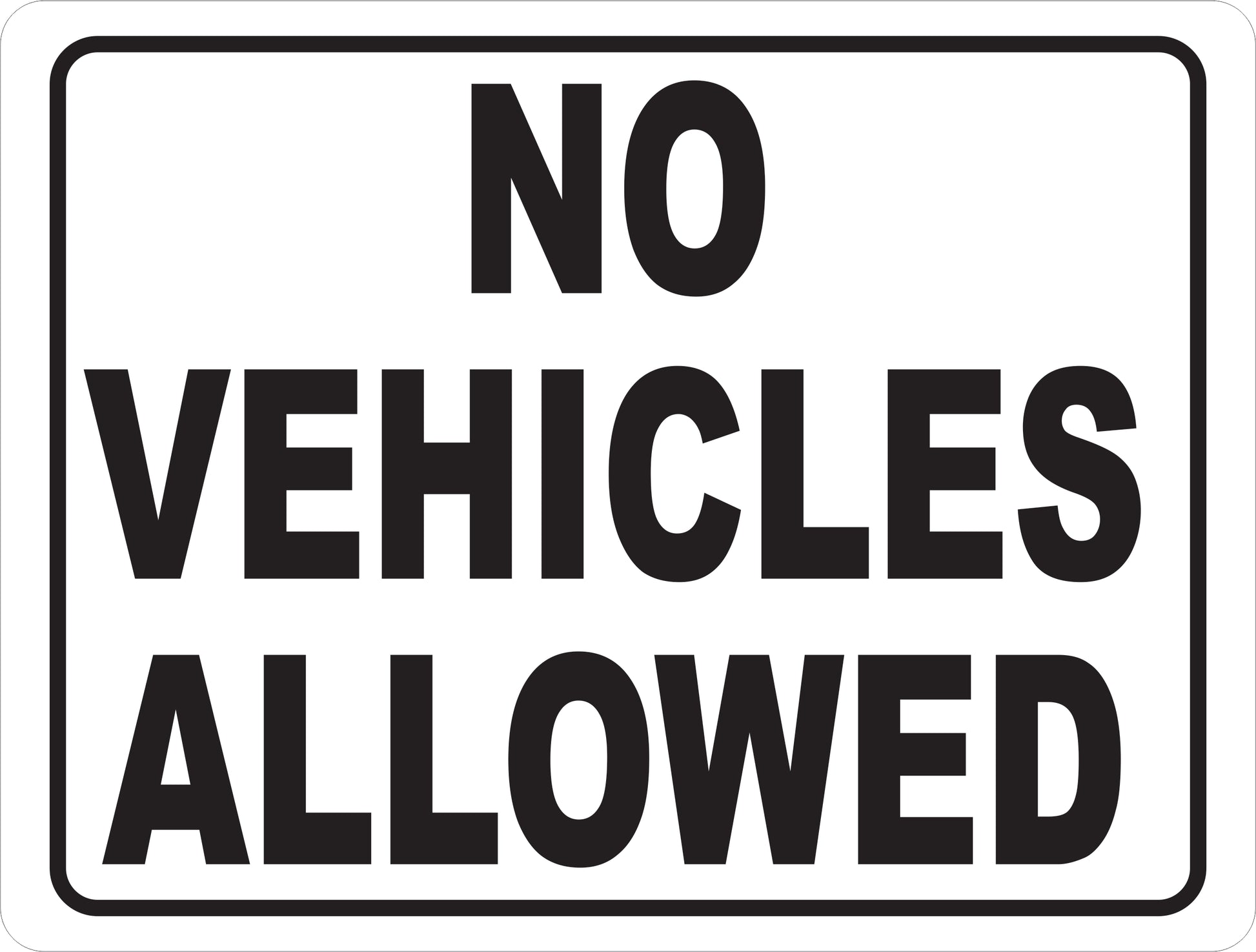 No Vehicles Allowed Sign