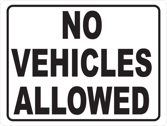 No Vehicles Allowed Sign