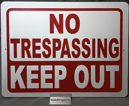 No Trespassing Keep Out Aluminum Sign