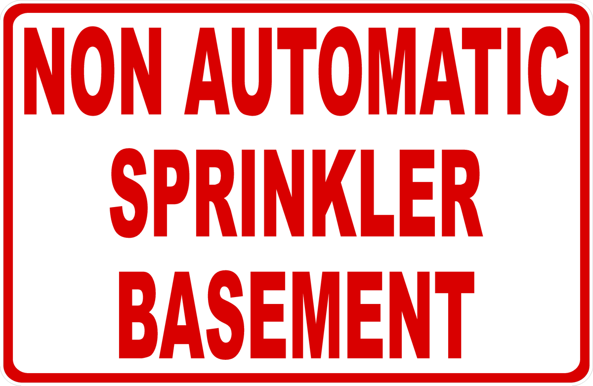 Non Auto Sign Non Automatic Sprinkler Basement Sign – Signs by SalaGraphics
