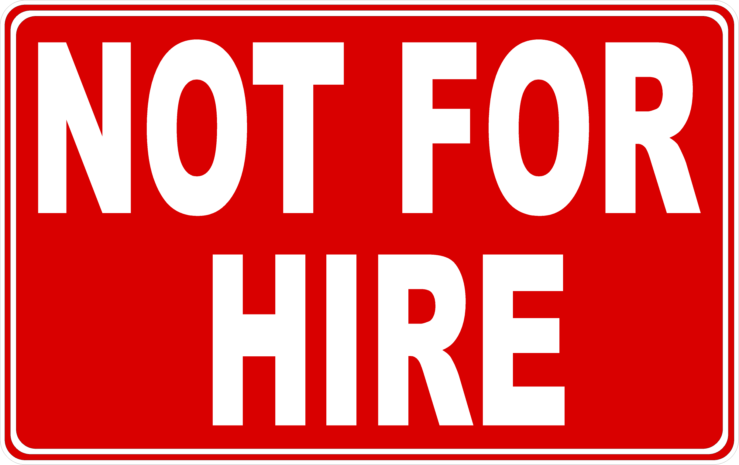 Hire Sticker Not For Hire Decal – signs by salagraphics