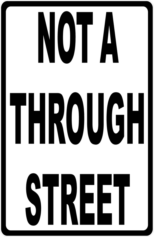 Not A Through Street Sign