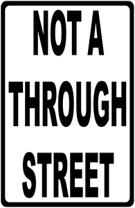 Not A Through Street Sign