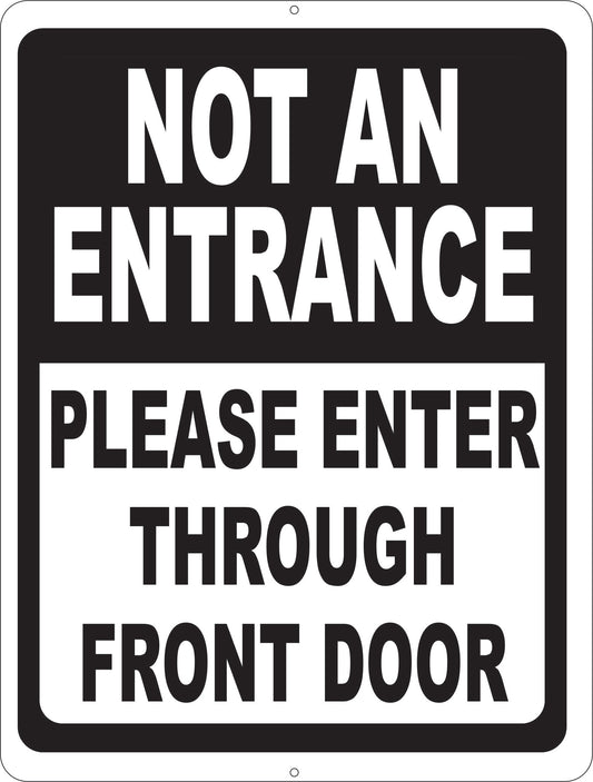 Not an Entrance Please Enter Through Front Door with Optional Directional Arrow Sign