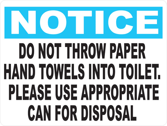 Notice Do Not Throw Paper Hand Towels in Toilet Sign