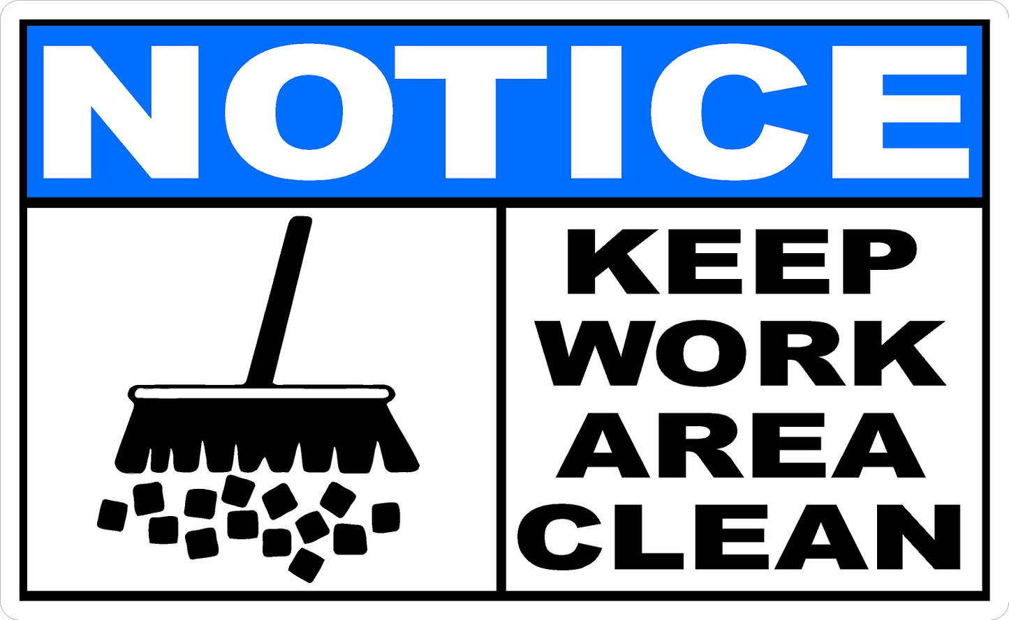 Notice Keep Work Area Clean Decal