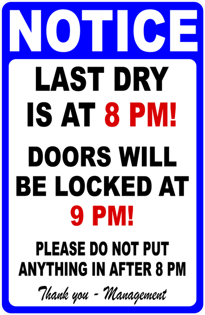 Notice Last Dry is at 8PM Customizable in English or Spanish Sign