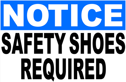 Notice Safety Shoes Required Sign