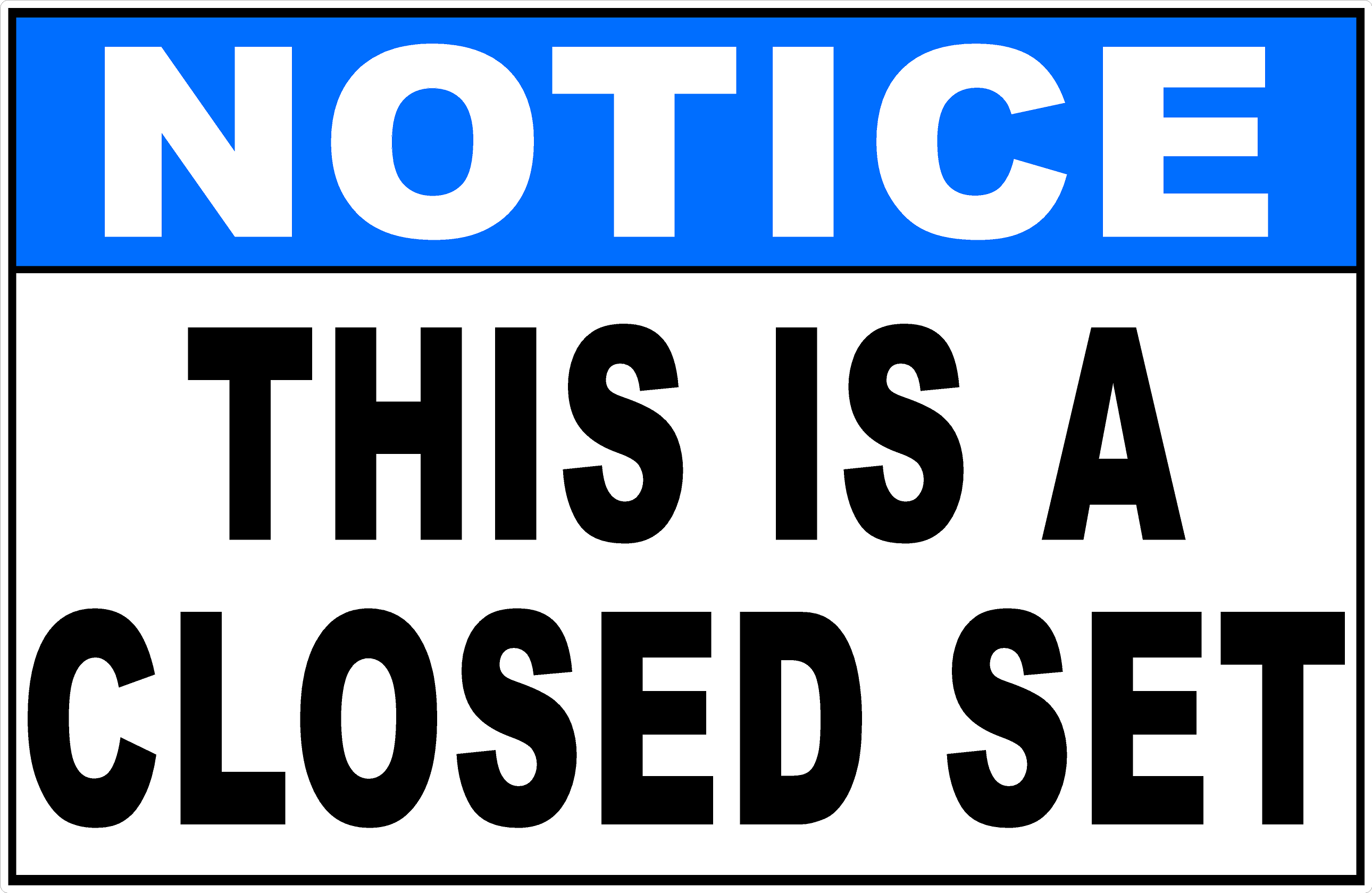 Notice This Is A Closed Set Sign