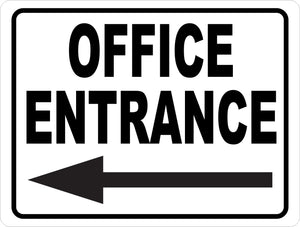 Office Entrance with Optional Directional Arrow Sign