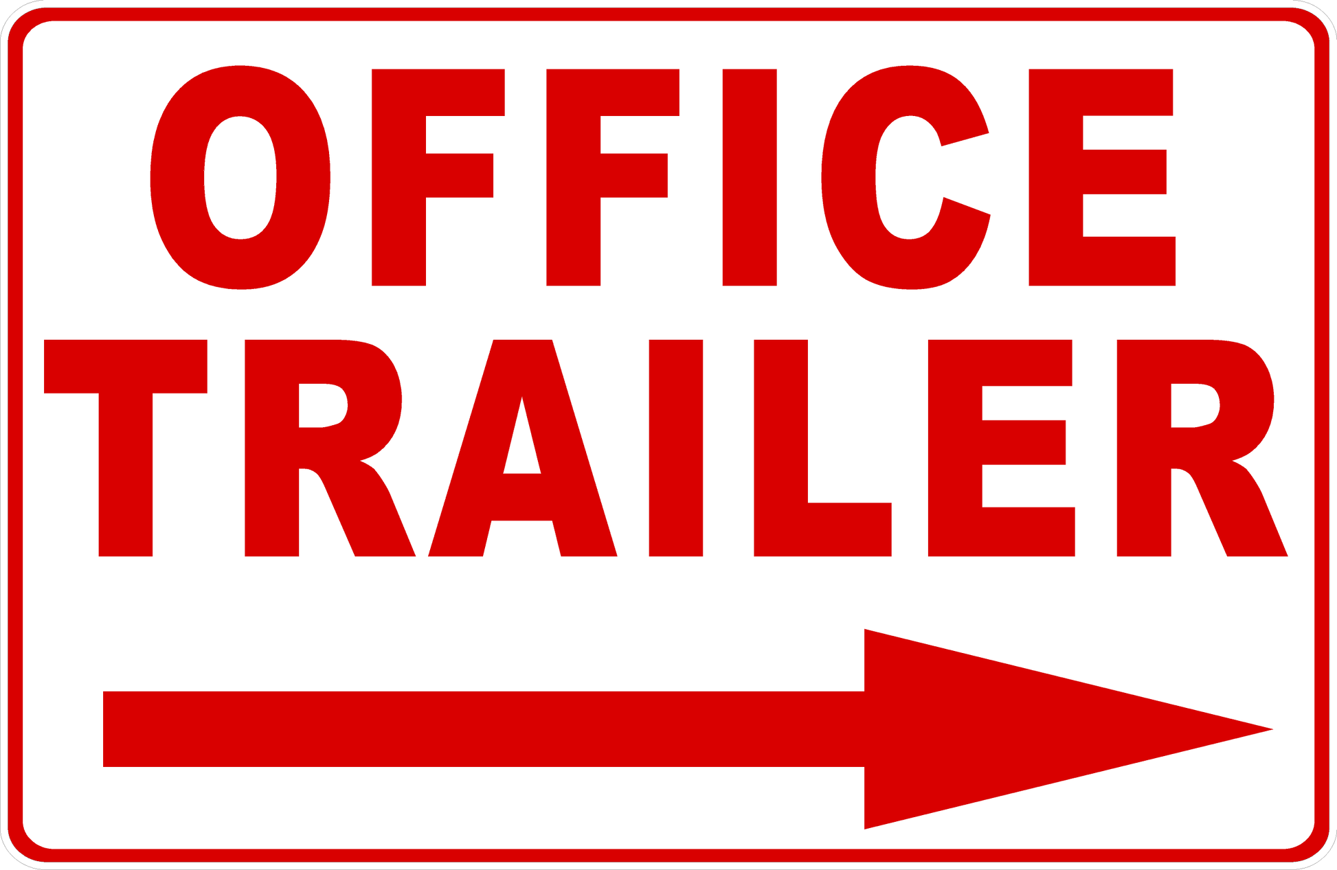 Red 'OFFICE TRAILER' sign with an arrow on a white background