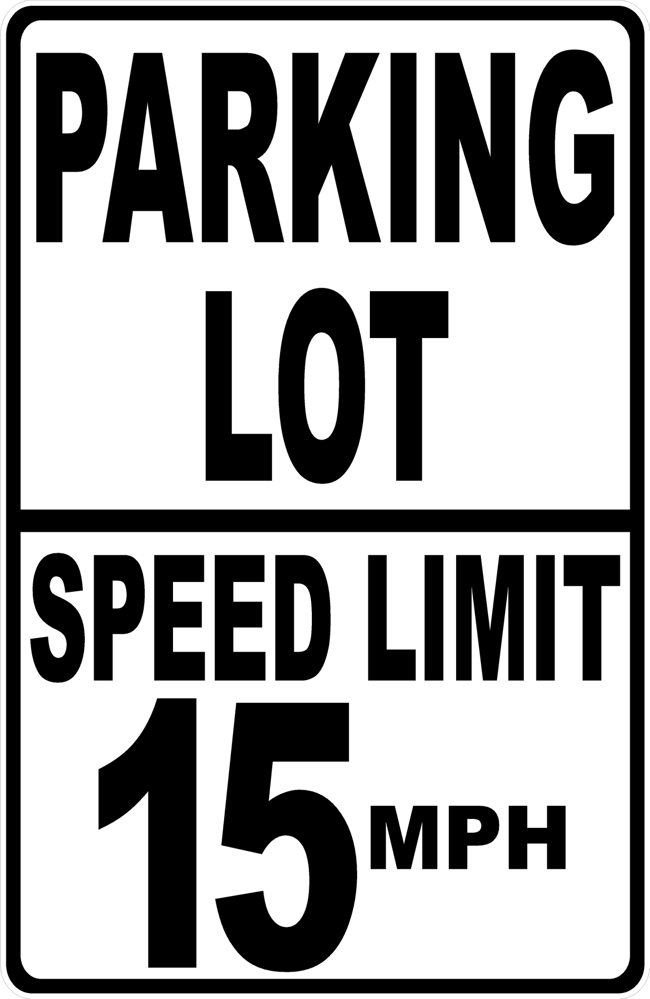 Parking Lot Speed Limit Your Choice MPH Sign – Signs by SalaGraphics